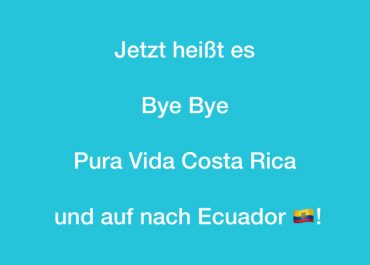10.08.2022...Pura Vida Costa Rica!